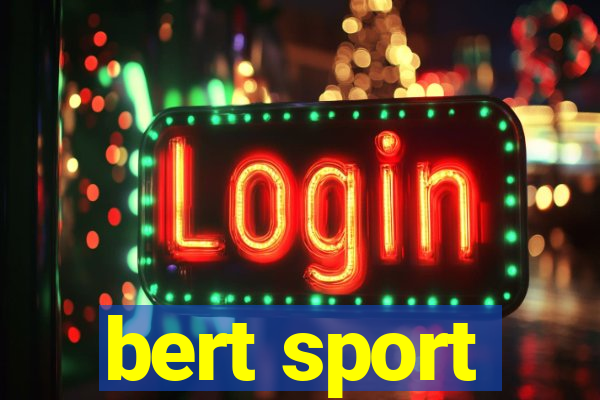 bert sport